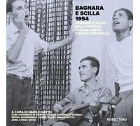 Bagnara e Scilla 1954. Immagini e suoni dalla ricerca di Alan Lomax e Diego Carpitella