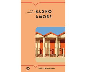 Bagno amore [Paperback] [May 01, 2024] Tasselli, Lapo