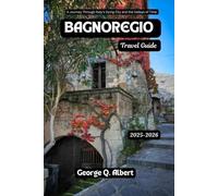 Bagnoregio Travel Guide 2025-2026: A Journey Through Italy's Dying City and the Valleys of Time