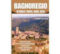 BAGNOREGIO ULTIMATE TRAVEL GUIDE 2025