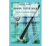 Bagpipe Tutor book di Ottavio Gusmini, 2022, Youcanprint