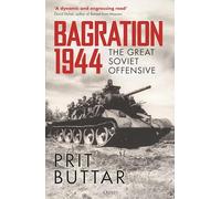 Bagration 1944: The Great Soviet Offensive