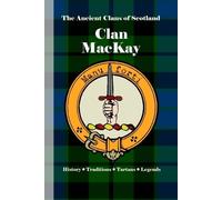 Bagtown Clans Clan MacKay (Tascabile) Ancient Clans of Scotland