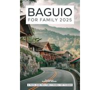 Baguio for Families 2025: The Ultimate Guide to Kid-Friendly Attractions, Family Fun, Safety, and Educational Travel