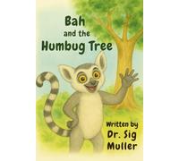 Bah and the Humbug Tree: A Jungle Adventure About Friendship, Fun, and Lemurs for Kids Ages 2-8