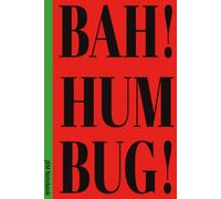Bah! Humbug!: 6x9 Lined Funny Christmas Themed Notebook / Lined Journal, 100 Page Gag Gift For office, coworkers , friends or family| Secret Santa Alternative & Fun Gift Idea