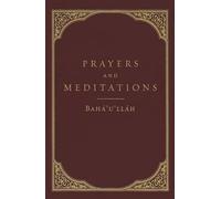 Baha 'U' Llah Prayers and Meditations (Copertina rigida)