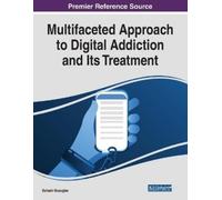 Bahadir Bozogla Multifaceted Approach to Digital Addiction and Its T (Tascabile)