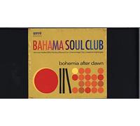 Bahama Soul Club Bohemia After Dawn (CD) Album