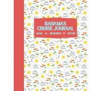 Bahamas Cruise: 8 Day Activity Book & Travel Journal for Kids ages 6+