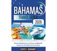 Bahamas Travel Guide 2026: Discover Island Adventures, Local Flavors, and Memorable Experiences in the Caribbean Across the Islands