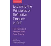 Bahar Gun Exploring the Principles of Reflective Practice in (Copertina rigida)