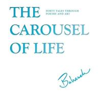 Bahareh Amidi The Carousel of Life (Copertina rigida)