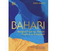 Bahari: Recipes From an Omani Kitchen and Beyond-Macki, Dina-Copertina rigida
