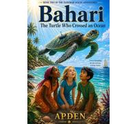 Bahari: The Turtle Who Crossed an Ocean