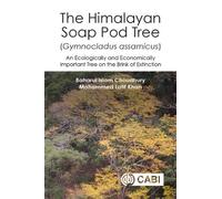 Baharul I Choudhury Moha The Himalayan Soap Pod Tree (Gymno opertina rigida)