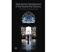 Bahgat Korany Arab Human Development in the Twenty-first Cent (Copertina rigida)
