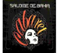 Bahia,Salome de - Cabaret