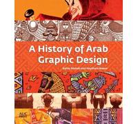 Bahia Shehab Haytham Nawar A History of Arab Graphic Design (Tascabile)
