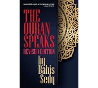Bahis Sedq The Quran Speaks - Revised Edition (Tascabile)