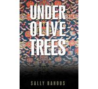 Bahous Sally Bahous Under Olive Trees (Tascabile)