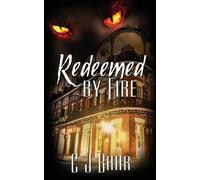 Bahr C J-Redeemed By Fire Book NUOVO