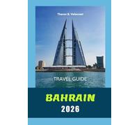 BAHRAIN TRAVEL GUIDE 2026