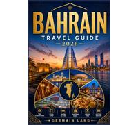 Bahrain Travel Guide 2026