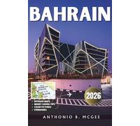 Bahrain Travel Guide 2026: Discover the Best of Milan, Venice, and the Italian Alps with Local Tips