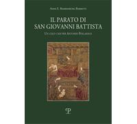Bahrenburg Barbetti, - Il parato di San Giovanni Battista. Un cold case per Anto