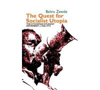 Bahru Zewde The Quest for Socialist Utopia (Copertina rigida)