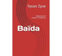 Baïda: Règlements de comptes à Casablanca