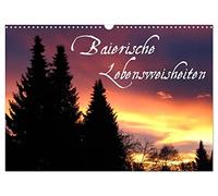 Baierische Lebensweisheiten (Wandkalender 2026 DIN A3 quer), CALVENDO Monatskalender: oder wie man Schwieriges einfach sagt