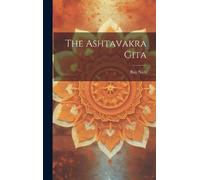 Baij Nath (Lala ) The Ashtavakra Gita (Copertina rigida)