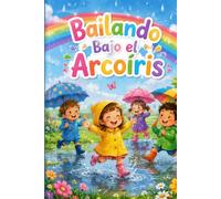 BAILANDO BAJO EL ARCOIRIS