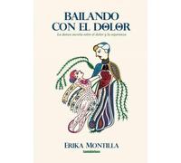 Bailando con el dolor