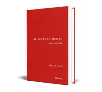 Bailando lo quitao: Una novela