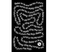 Bailar en la era del no-futuro: 42