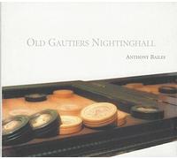Bailes, Anthony - Old Gautiers Nightingale/Gau