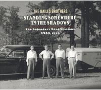 BAILES BROTHERS - Standing Somewhere In The Shadows - 1953...Plus (CD)