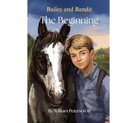 Bailey and Bandit: The Beginning