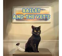 Bailey and the Vets