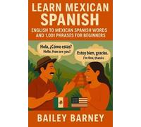 Bailey Barney Learn Mexican Spanish (Tascabile)