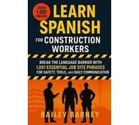 Bailey Barney Learn Spanish for Construction Workers (Tascabile)