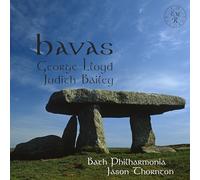 Bailey/ Bath Philharmonia/ Thornton - Havas: Music By George Lloyd And Judith Bailey