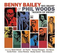 Bailey, Benny & Phil Woods - Candid Recordings: Big Brass/Rights Of Swing