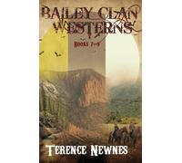 Bailey Clan Westerns - Books 7-9