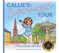 Bailey Clark Callie's Copenhagen Tour (Tascabile) Travel Troupe
