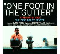 Bailey,Dave - One Foot in the Gutter