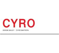 Bailey, Derek/Cyro B - Cyro